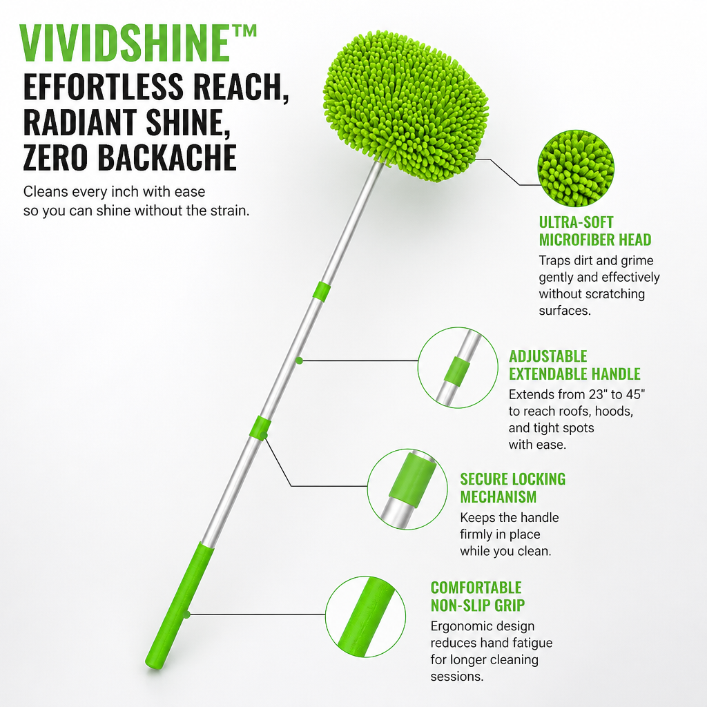 VividShine™ — Effortless Reach, Radiant Shine, Zero Backache