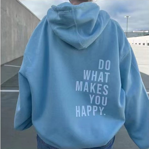 Vibes Hoodie - Do What Makes You Happy