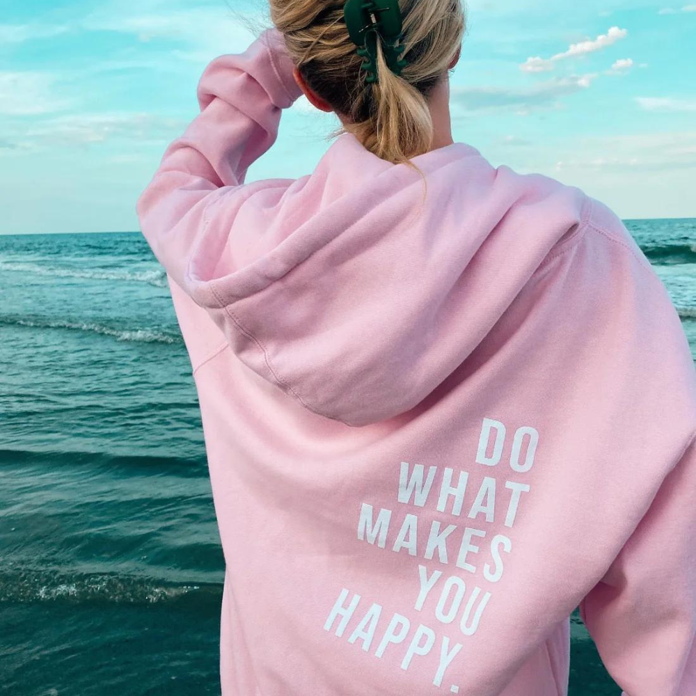 Trendy Hoodie with 'Do What Makes You Happy' Quote